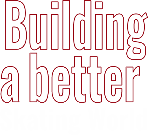 Building a better skating world