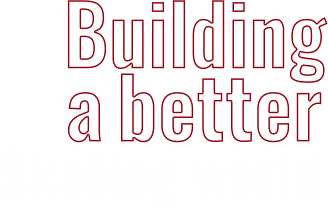 Building a better skating world